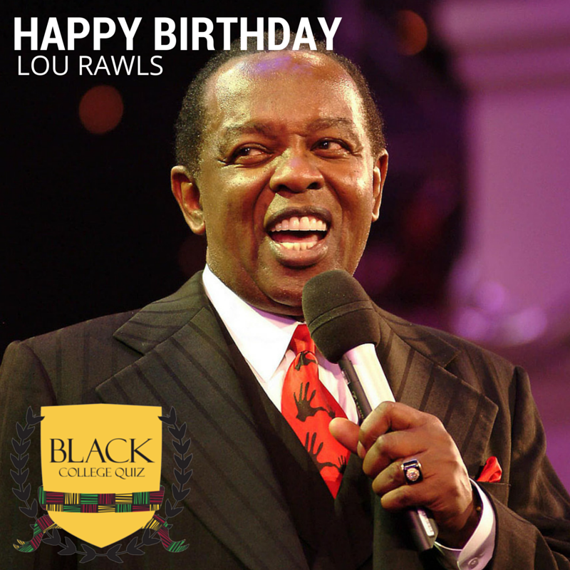 Happy Birthday Lou Rawls! 