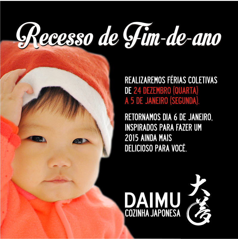 daimu_poa's tweet photo. E Chegou Dezembro!! Daimu Cozinha Japonesa, informa: http://t.co/yqvHBLkDPJ