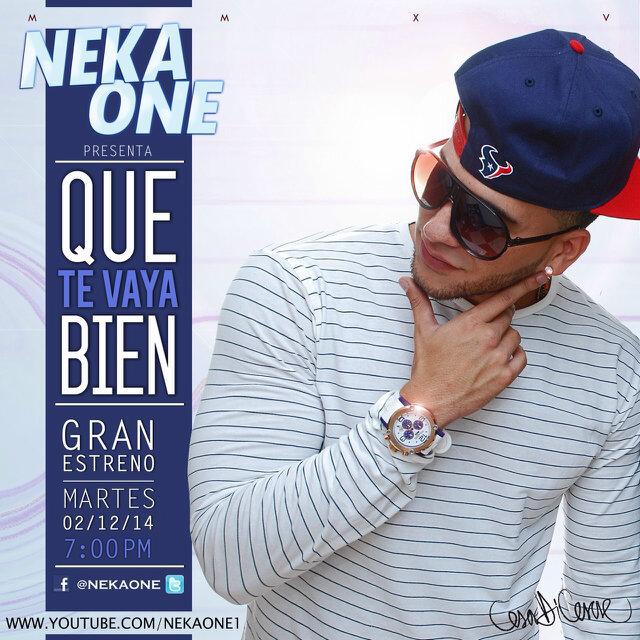 RossigreyM's tweet photo. Hoy gran Estreno #QueTeVayaBien de @NEKAONE 7:PM Tema + Video Lyrics http://t.co/6LUDq8I1nO