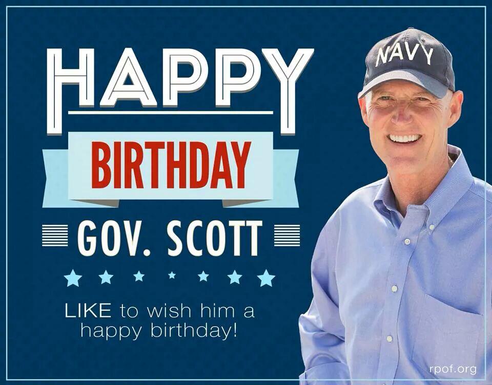 Happy birthday to Governor Rick Scott! 