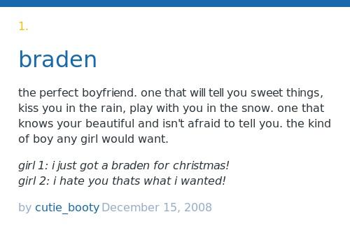 Urban Dictionary on X: @impact41 brayden: The best guy you will ever  meet.he's everything a girl can    / X