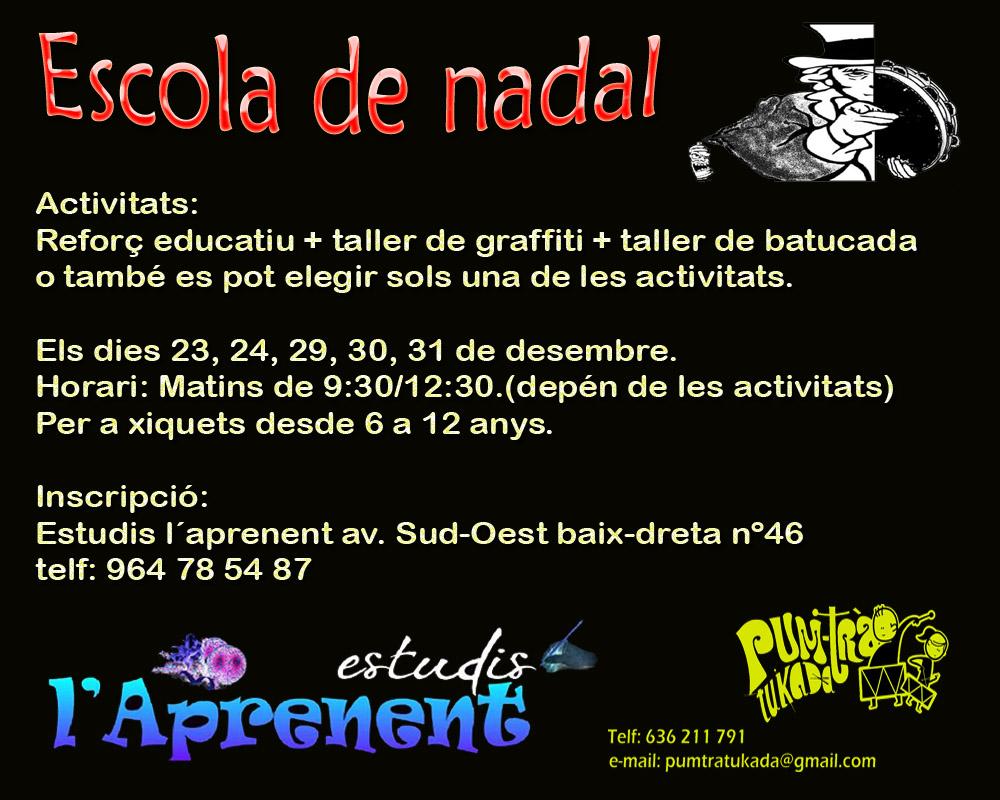 AMPLIEM EL PLAÇ D´INSCRIPCIÓ FINS al 19 DE DESEMBRE, a l´ESCOLA DE NADAL 2014, amb la 1ª NADALKADA !! <a href="/PumtraTukada/">BatucadaPumtràTukada</a>