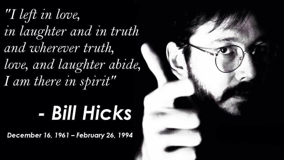 Happy Birthday Mister Bill Hicks ... x 