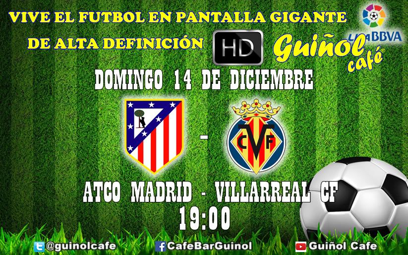 guinolcafe's tweet photo. Esta tarde tenemos fútbol en Guiñol. Desde las 19:00 h. @Atleti - @VillarrealCF en pantalla gigante HD. #Guiñolizate http://t.co/SLFS5m2Q5J