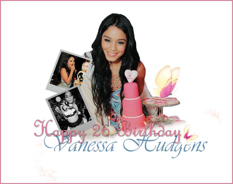 Happy Birthday Vanessa Hudgens I LOVE YOU MY QUEEN!!!!! 