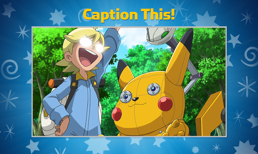 Pokemon's tweet photo. Time to get creative! Caption this #Pokemon moment! http://t.co/eRiNsK6cAr