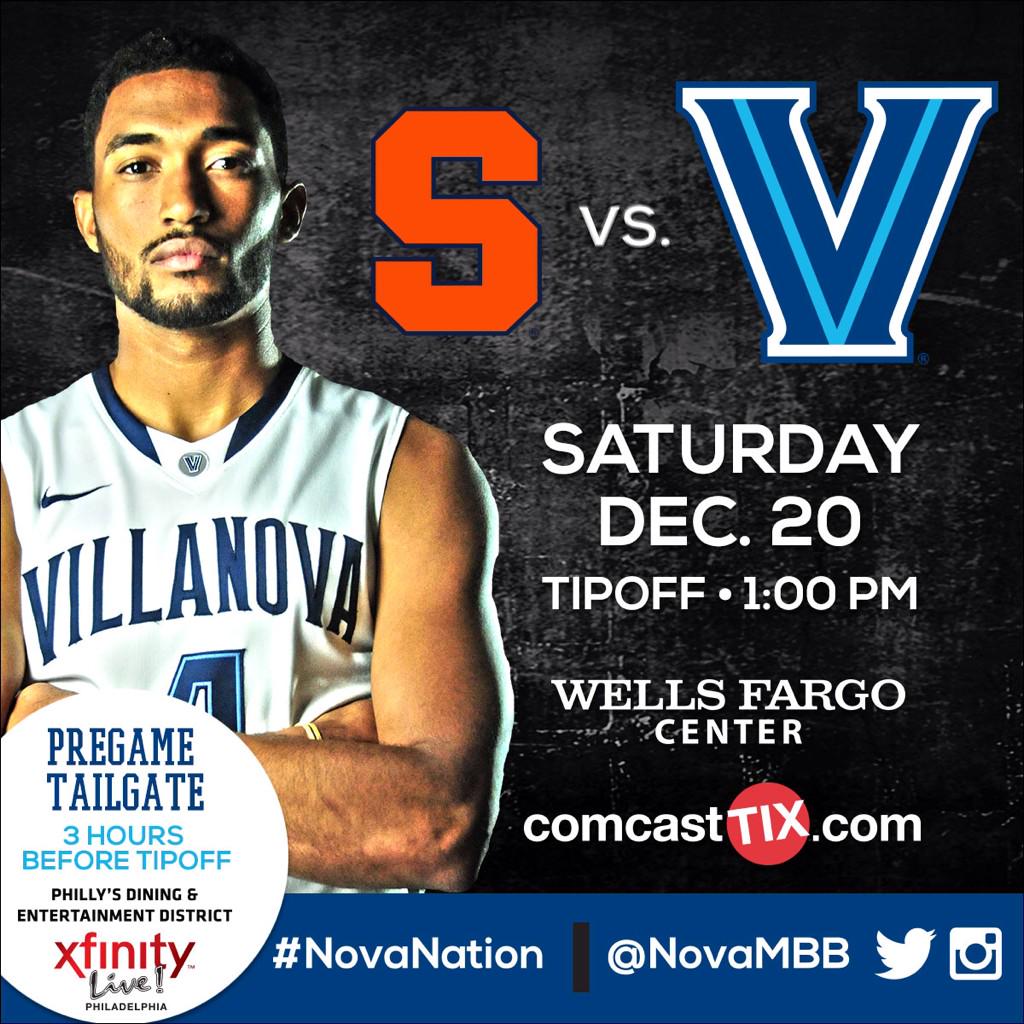 .<a href="/NovaMBB/">Villanova MBB</a> vs. <a href="/Cuse/">Syracuse Athletics</a> on sale now at ComcastTix.com 
Official pregame tailgate @XFINITYLive 
<a href="/WellsFargoCtr/">Wells Fargo Center</a>