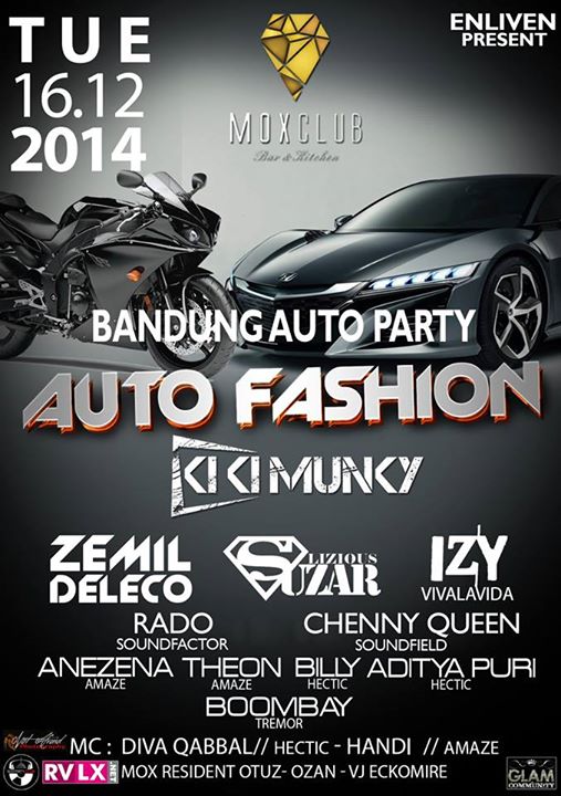 #NEXT 16'DEC "AUTO FASHION" <a href="/MOXCLUB/">MOXCLUB Bar&Kitchen</a> With DJ <a href="/Kiki_Munky/">Kiki Kartaatmadja</a> <a href="/ZemiLDeLeCo/">IG: ZemiLDeLeCo</a> <a href="/djlizious/">Suzar Lizious</a> <a href="/IZY_rm/">Rizky M.Ramadhan</a> <a href="/DivaQabal/">Mc Diva Qabbal</a> <a href="/Barbieberlybdg/">Barbie BerLy Bandung</a>