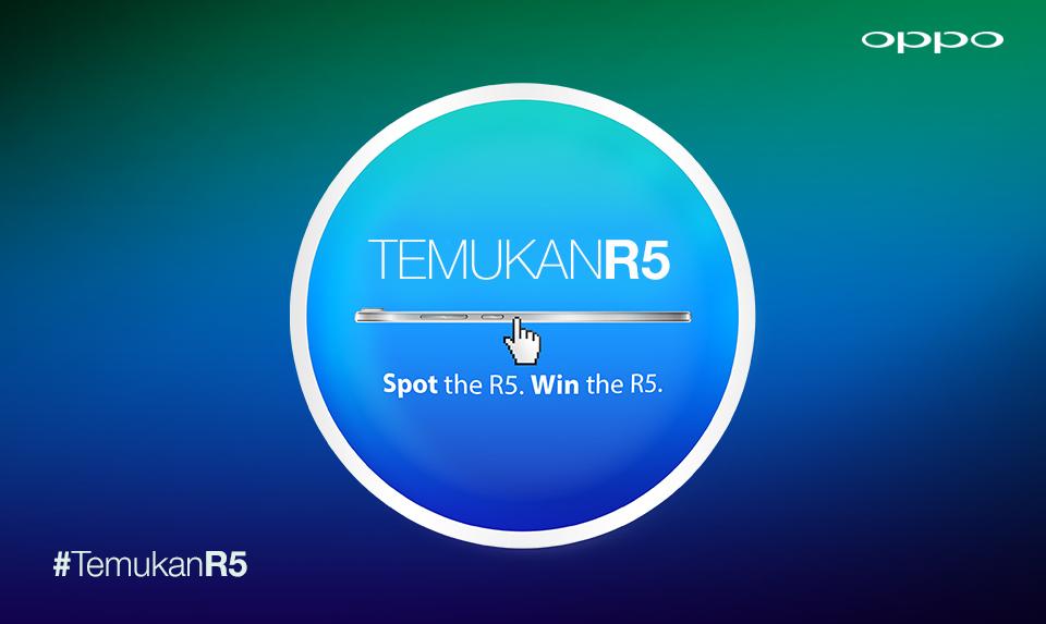 Ayo #TemukanR5 yang tersembunyi &amp; raih kesempatan mendapatkan OPPO R5 GRATIS! Ikuti disini bit.ly/OPPO_R5