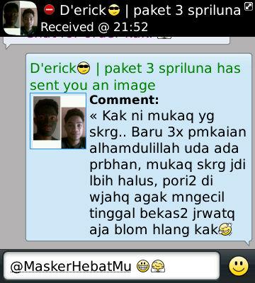 MaskerHebatMu's tweet photo. Kalo yang ini Testimoni dari Kak Erick nih. :D Masih RAGU?? INVITE PIN: 277B165F TERMURAH PASTINYA! :D http://t.co/1yfbzz1wEx