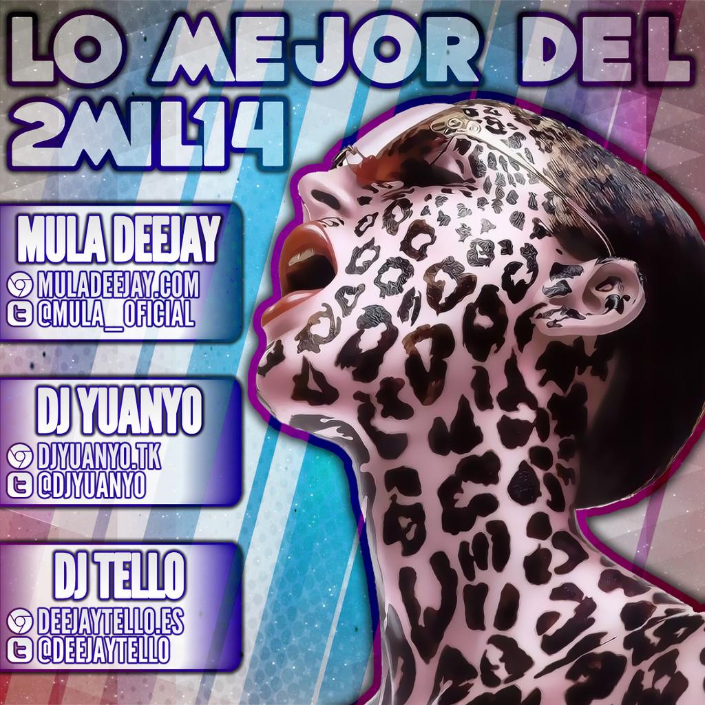 DJYuanyo's tweet photo. Mañana Disponible sesion #LoMejorDel2014 junto con @mula_oficial y @DeejayTello!! ^^ Portada by @YUANYODESIGN http://t.co/zKriHfAwbr