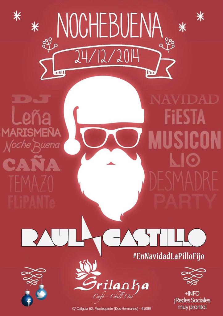 SrilankaBudha's tweet photo. En NOCHEBUENA yo voy a @SrilankaBudha... ¿Y tú? #9dias #EnNavidadLaPilloFijo #SeLia Con @RaulCastilloArr #Musicon http://t.co/5KVHZjttcp