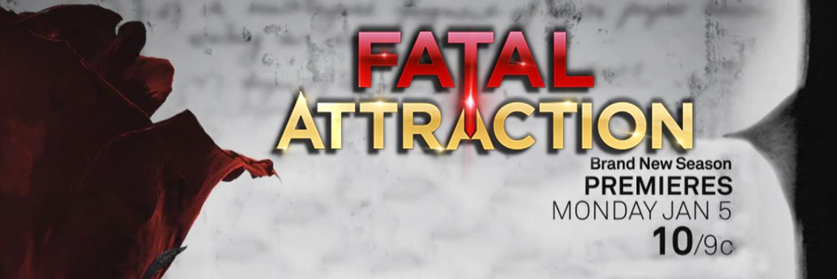 New Season of #FatalAttraction premiers January 5th at 10pm/9c! #FatalMonday