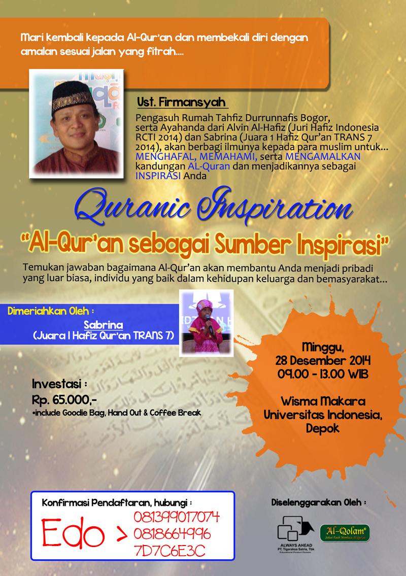edoaprianto's tweet photo. 28DES: "Al-Quran sbg Sumber Inspirasi" w/ Ust. Firmansyah at Univ Indonesia, Depok, 09.00 wib @livenesia http://t.co/GOvlIL6Muw