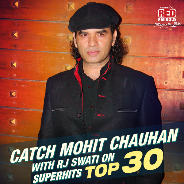 RedFMIndia's tweet photo. We bring you @_MohitChauhan with @rjSwatiredfm on #SuperhitsTop30. So tune in to #RedFM for a #BajaateRaho weekend! http://t.co/OgUj6pGN0H