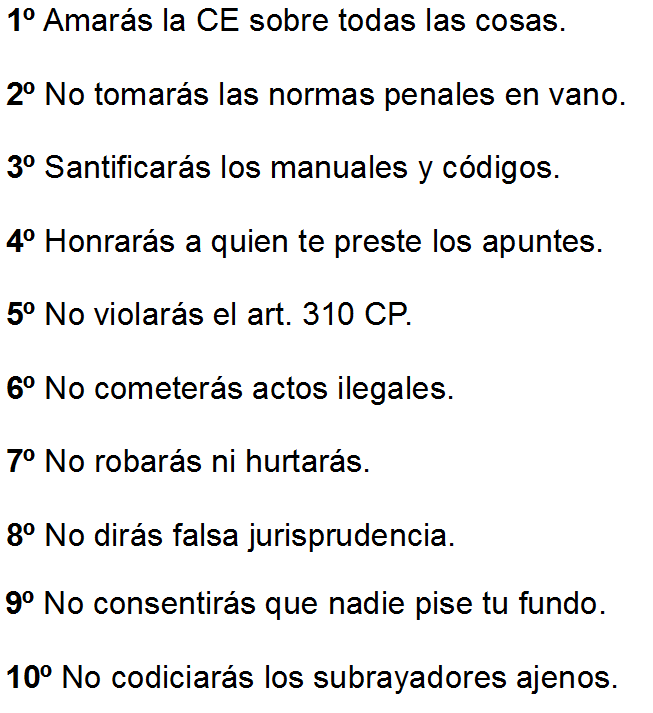 Juristanloqcido's tweet photo. Los 10 Mandamientos de todo estudiante de Derecho. http://t.co/8PBCW2Dhsb