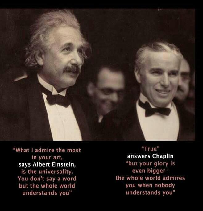 jazzniner's tweet image. 아인슈타인이 채플린에게, "존경한다. 당신은 말 한 마디 않고도 세상이 당신을 이해하게 만들었다." 채플린, "맞다. 하지만 당신이 더 위대하다. 아무도 당신을 이해하지 못하지만 세상은 당신을 존경한다."