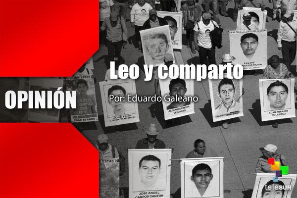 #Opinion || Eduardo Galeano escribe sobre Ayotzinapa: Leo y Comparto >>>bit.ly/1CJlS8y  #YaMeCanse