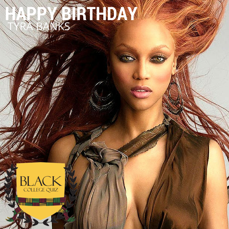 Happy Birthday Tyra Banks! 