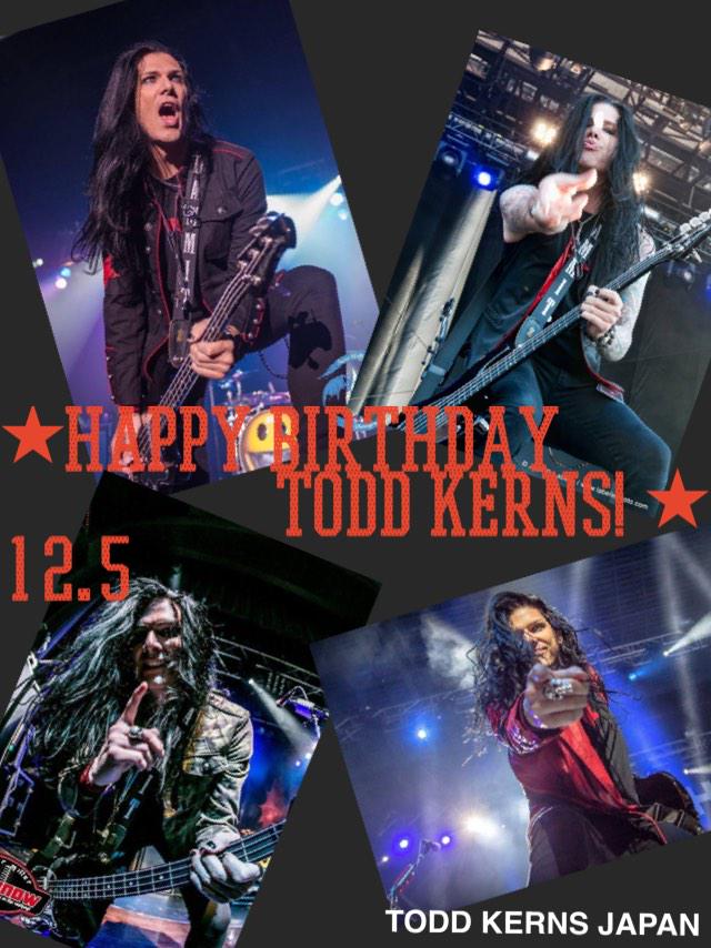 Happy Birthday to the one and only, Todd Kerns !                     