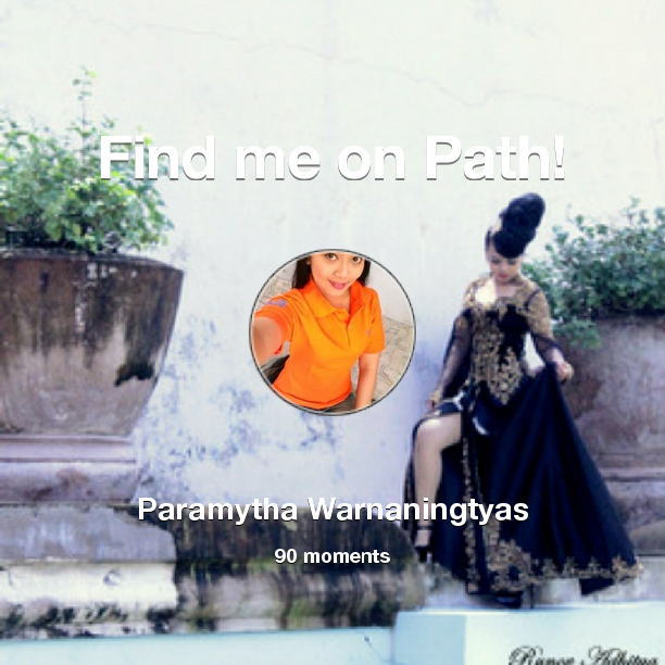 Mythaetha's tweet photo. I've shared 90 memories with my friends on #Path - see them now at http://t.co/023H9ujnzO! #thepersonalnetwork http://t.co/hop5RhOlEJ
