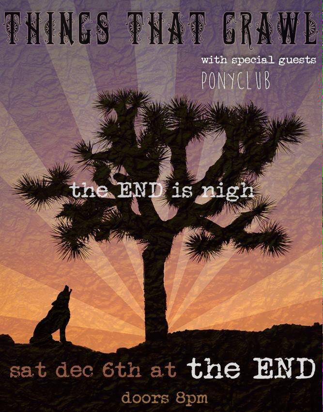 ThingsThatCrawl's tweet photo. Free show at The End, Saturday 6th Dec. Come and get your faces rocked off!!! Doors 8pm http://t.co/rAWt6XuQQY