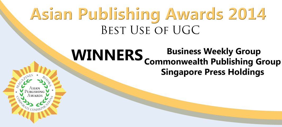 AsianPublishing's tweet photo. CONGRATULATIONS for BestUseofUGC!
BusinessWeeklyGroup,@CommonWealthMag SingaporePressHoldings
http://t.co/kxIrB7nvNT http://t.co/GwTwLPjqII