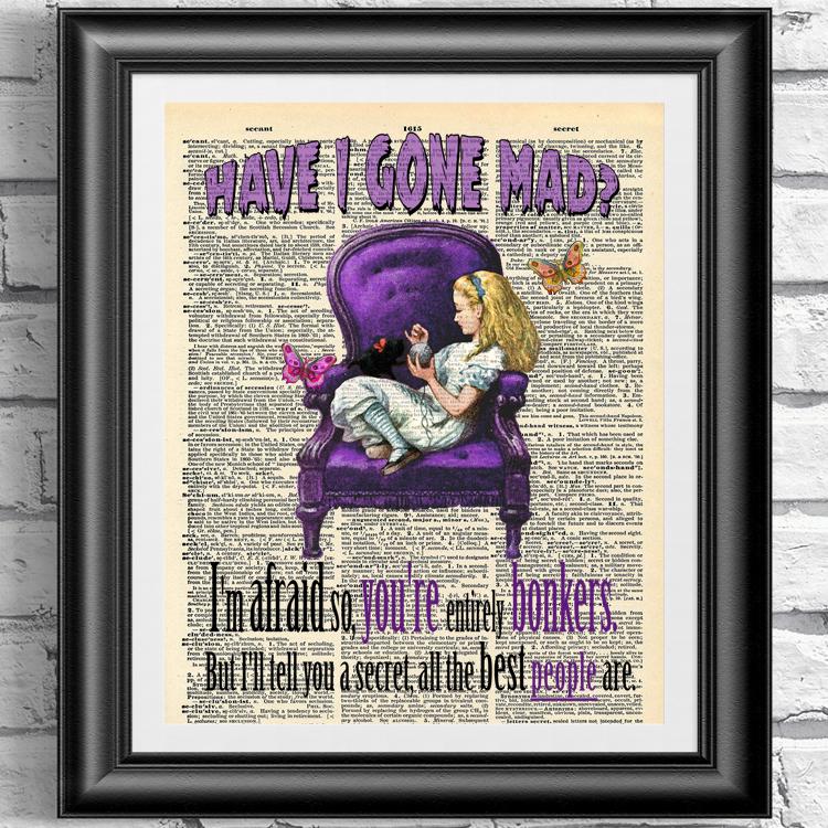 UKEventShare's tweet photo. Art Print on Antique Dictionary Alice Have I Gone Mad... http://t.co/mSvzgtPmXJ @intheframeshop http://t.co/rhKy1XXkfj