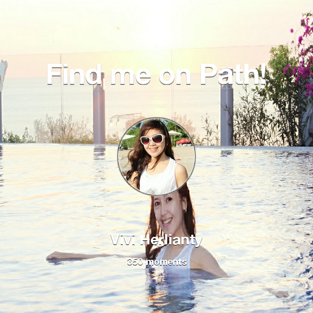 Vivimamonto's tweet photo. I've shared 350 memories with my friends on #Path - see them now at http://t.co/8MpuZjF2GJ! #thepersonalnetwork http://t.co/yfXRqLNYHs