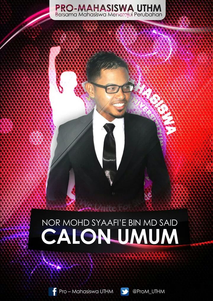 ProM_UTHM's tweet photo. Calon #ProM_UTHM utk kerusi umum
NOR MOHD SYAAFI'E BIN MD SAID
#Vote4Syaafie
#Syaafie4MPP http://t.co/6VEpWGobhF