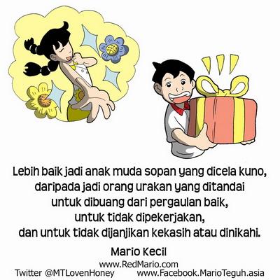 Anak muda yang sopan lebih baik daripada yang urakan dan sembarangan. Mario Teguh