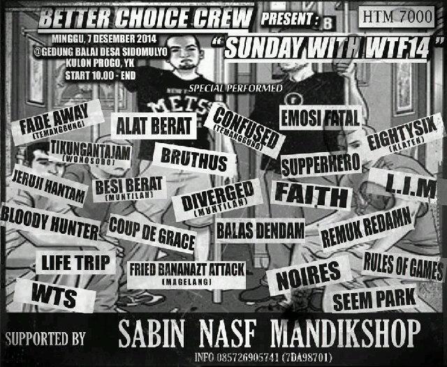 Dan besok saatnya kita menghentak Wates dan banyak lagi band sangar lainnya