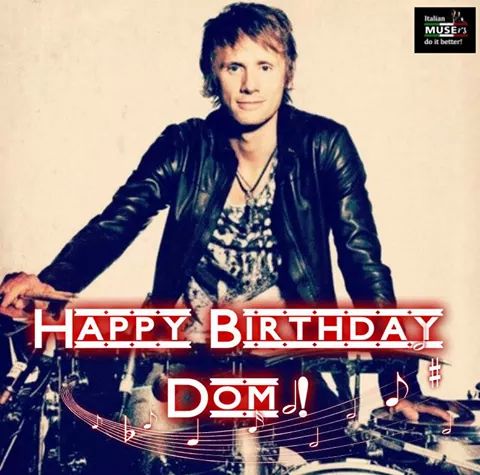  HAPPY BIRTHDAY DOM! Enjoy this special day! 