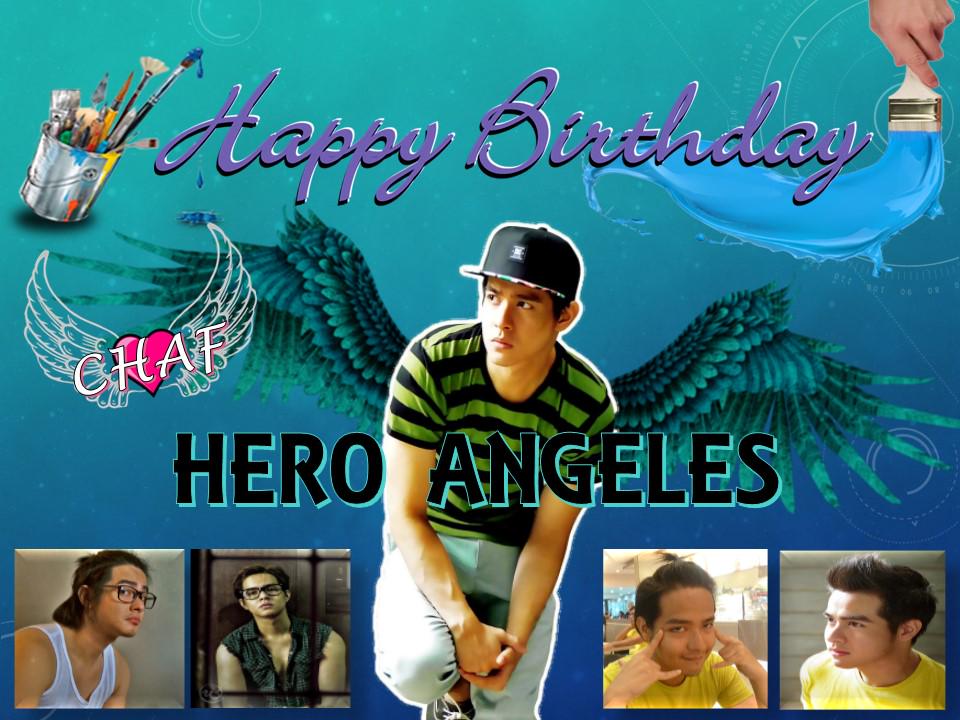HAPPY BIRTHDAY, HERO ANGELES!  ( )
WE LOVE YOU! 