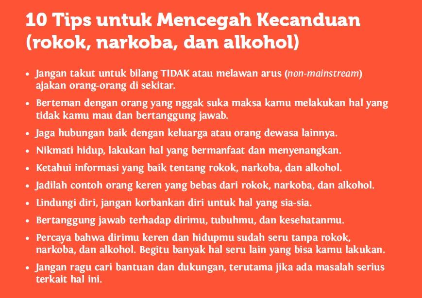 Simak 10 tips yg bisa cegah kamu buat gak merokok, minum alkohol, dan menggunakan narkoba.