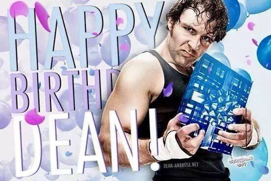 Happy birthday to Dean Ambrose ****** 