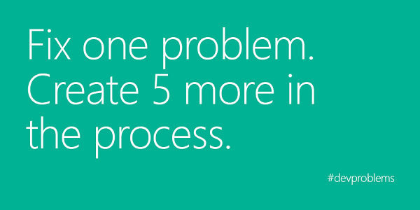 MSPIndonesia's tweet image. &quot;Fix one problem. Create 5 more in the process.&quot; #devproblem

Selamat Senin pagi! Tetap semangat \o/