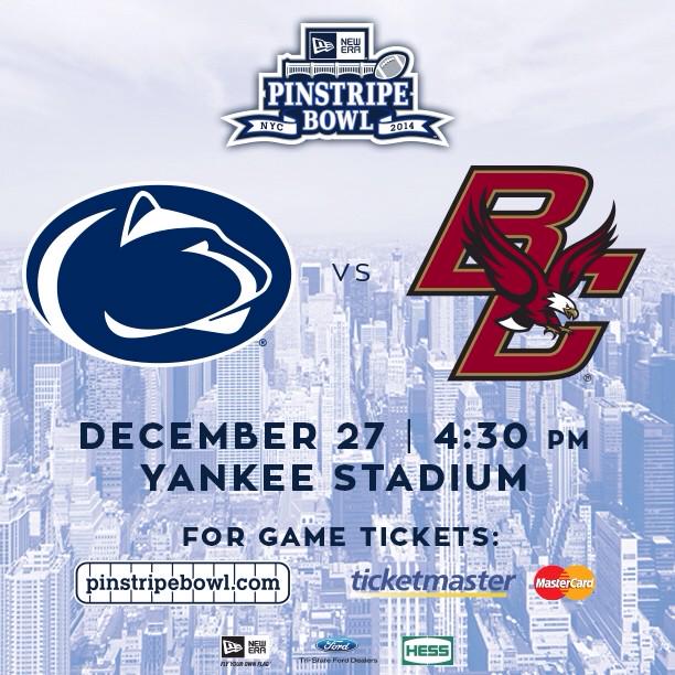 PinstripeBowl's tweet photo. It's official! @PennStateFball &amp; @BCFootballNews will face off on December 27 in the New Era #pinstripebowl. #WeAre http://t.co/Jtj5Ss5H8N