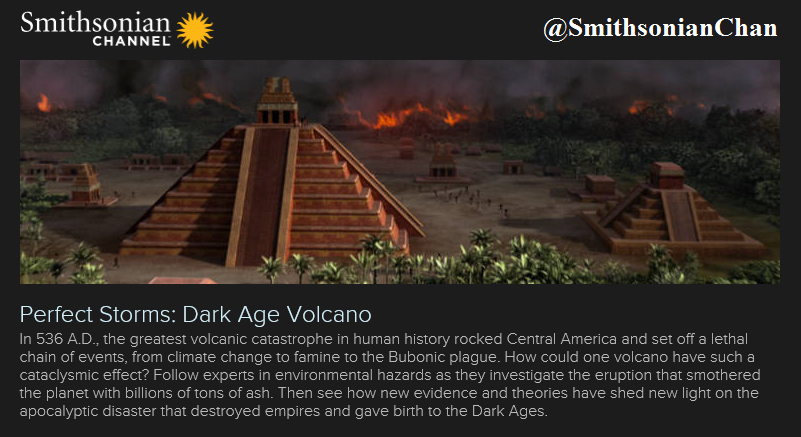 DisasterChannL's tweet photo. 536AD Grtst volcanic catastrophe n humanhistory: #PerfectStorms: Dark Age #Volcano NOW on @SmithsonianChan [USA&amp;CAN] http://t.co/OBjAoPVtut