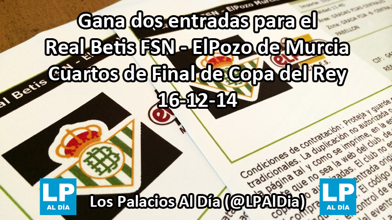 LPAlDia's tweet photo. Gana dos entradas para el @RealBetisFSN - @ElPozoMurcia_FS de #CopaDelRey. Solo tienes que hacer RT y seguirnos. http://t.co/lOmJBz9jf8