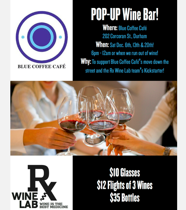 Pop up wine bar this Sat. &amp; next at <a href="/BluCoffeeDurham/">Blue Coffee Cafe </a> by <a href="/RxWineLab/">Allier</a>!