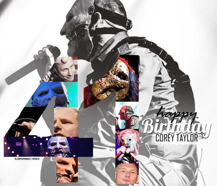 Happy Birthday Corey Taylor!!!!  By: alwaysmaggot 