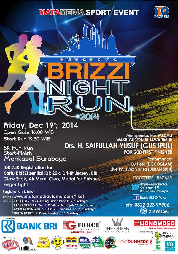 Surabaya BRIZZI Night Run 2014 , 19 Des 2014 ,registrasi &amp; info <a href="/queenpromotor/">Matamedia Comm</a> @1031Genfmsby <a href="/merdekafm/">Merdeka FM Surabaya</a> <a href="/promo_BRI/">BANK BRI</a>