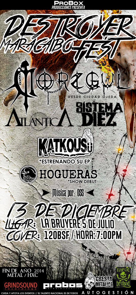 #13Dic #DestroyerMaracaiboFest <a href="/SistemaDiez/">Sistema Diez</a> <a href="/Atlanticaband/">Atlantica</a> <a href="/Morzgul/">Morzgul (Official)</a> <a href="/Katkousu/">Katkousü</a> #Hogueras ow.ly/FLPJL