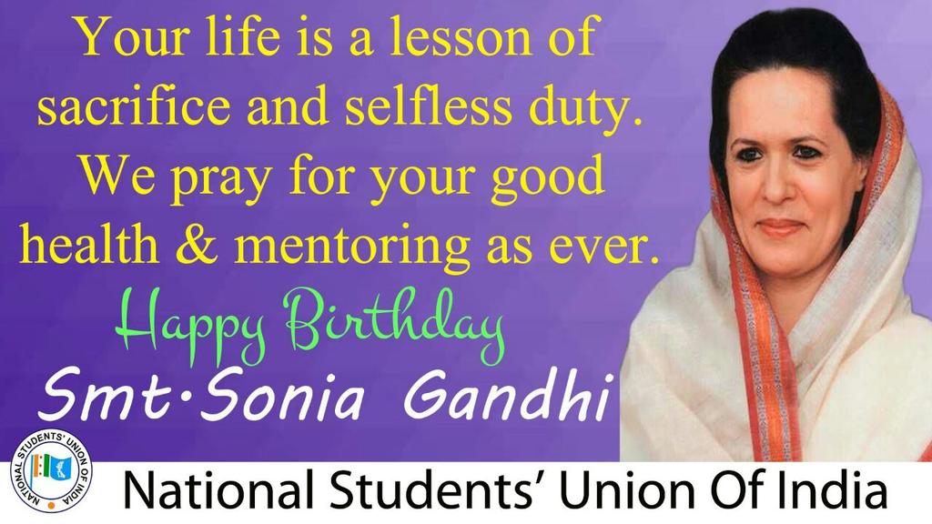    wish a very Happy Birthday to honble president Smt.Sonia Gandhi 