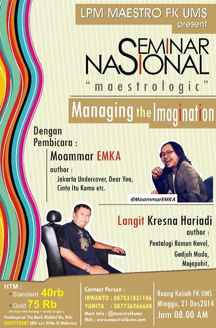 Hadiri dan Ikuti Seminar Nasional Kepenulisan "Maestrologic : Mananging The Imagination"
Minggu, 21 Desember 2014