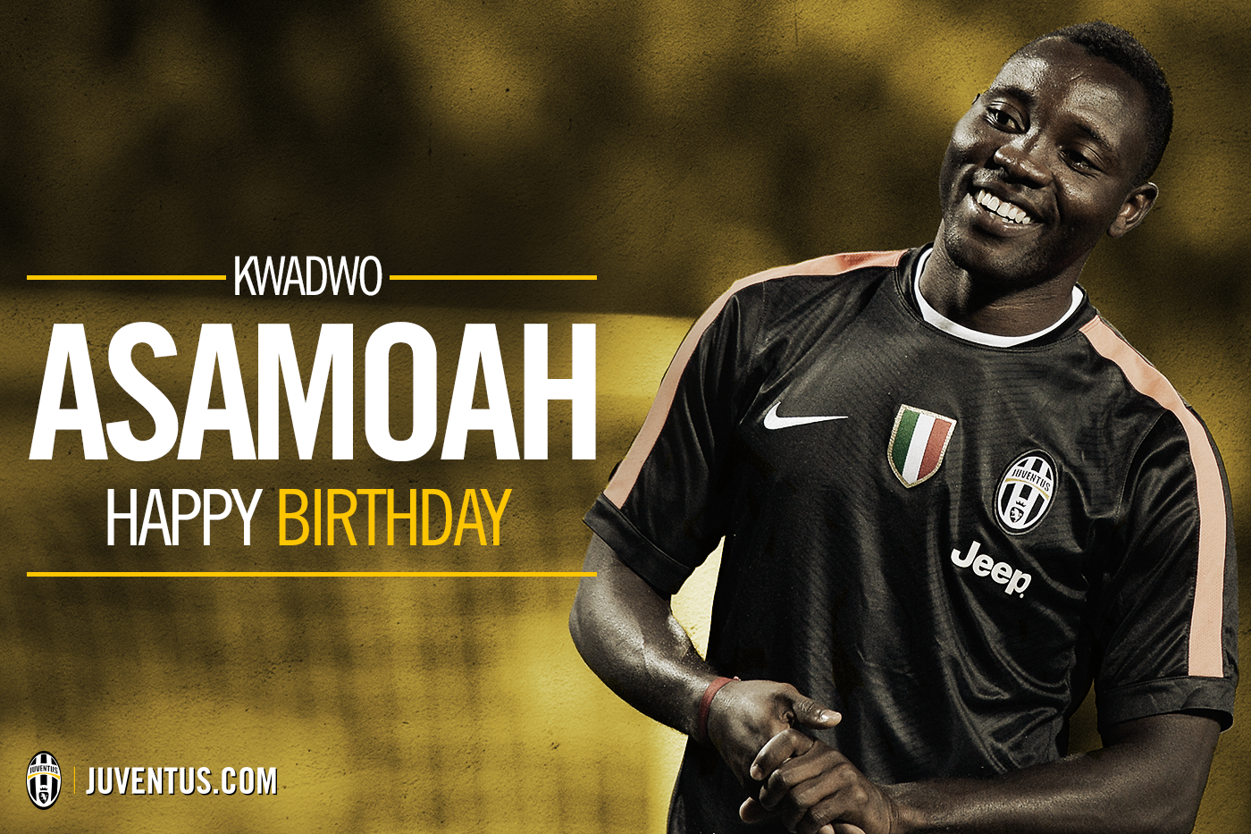 Happy Birthday Kwadwo Asamoah, we miss you " Wishing a very happy 26th birthday!. 