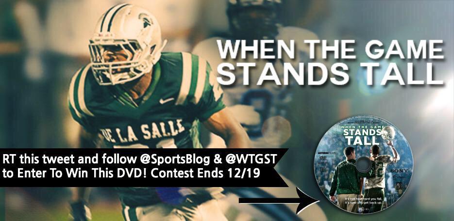 Win a "When The Game Stands Tall DVD! Just Retweet this tweet and follow <a href="/WTGST/">WTGST</a> &amp; <a href="/SportsBlog/">SportsBlog.com</a> to enter! #WTGSTDVD