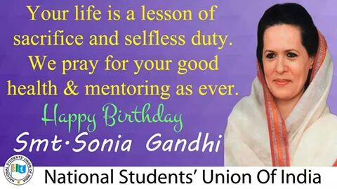 We wish a very Happy Birthday to Honble President Smt. Sonia Gandhi 