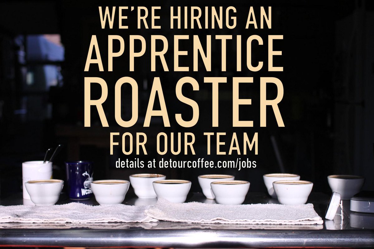 DetourCoffee's tweet photo. We're hiring an Apprentice Roaster to join our team. Details are at http://t.co/fGPB0OX1WF. Please share! http://t.co/ACUjCvVDl3